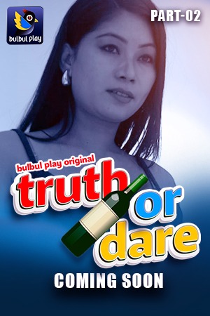 Truth or Dare (Part-2)
